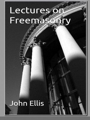 cover image of Lectures on Freemasonry